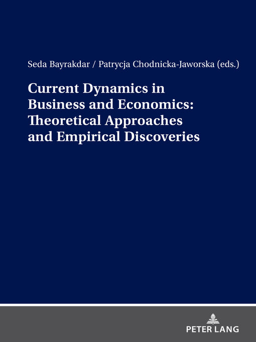 Title details for Current Dynamics in Business and Economics by Patrycja Chodnicka-Jaworska - Available